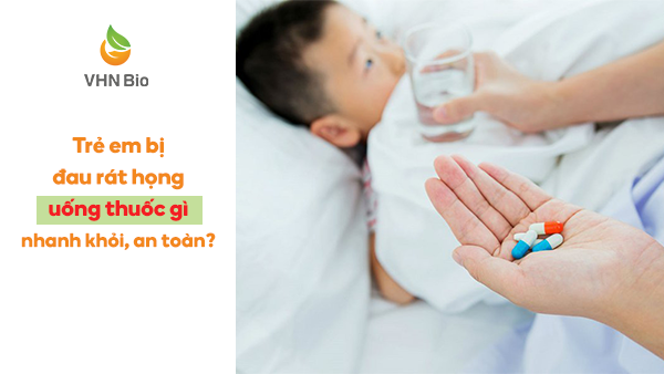 Có thuốc nào giúp làm giảm triệu chứng viêm họng cho trẻ?
